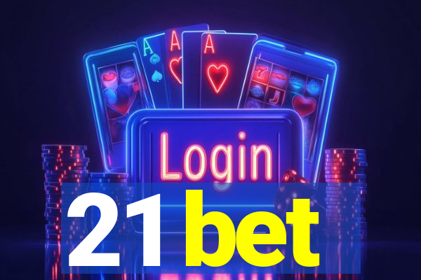 21 bet